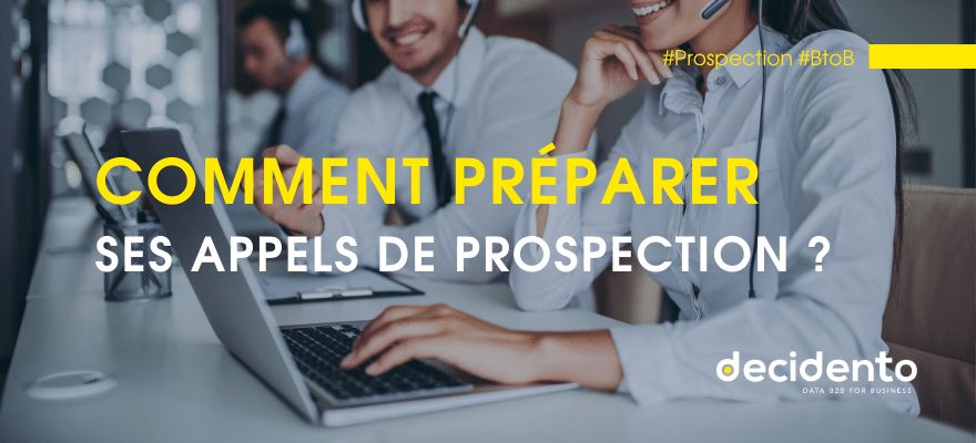 Comment préparer ses appels de prospection