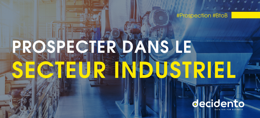 Prospecter dans le secteur industriel