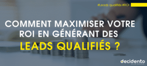 Maximiser ROI avec leads qualifiés, hashtag marketing.