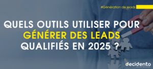 Outils pour générer des leads qualifiés en 2025