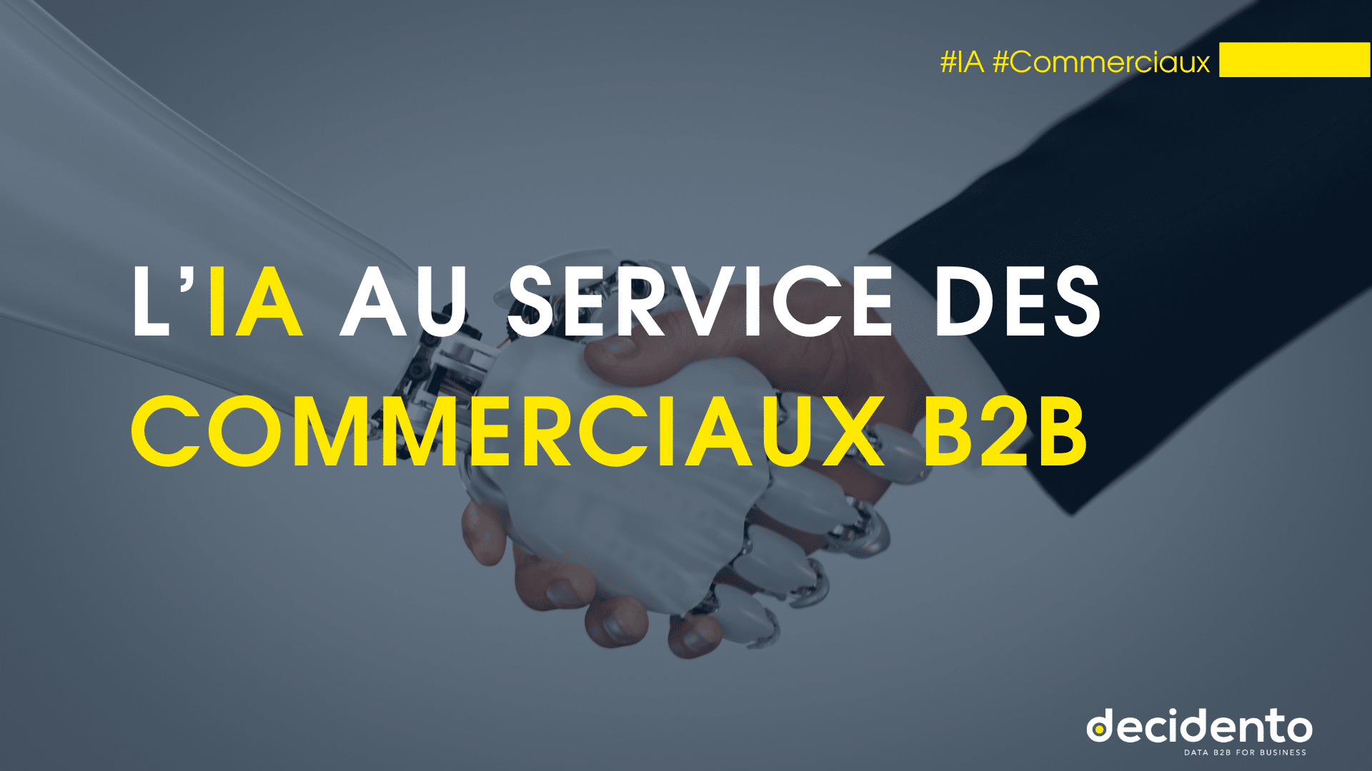 Poignée main robot-humain, IA pour commerciaux B2B