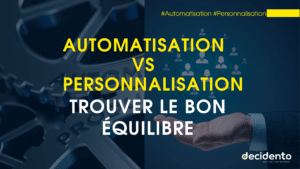 Automatisation contre personnalisation, équilibre optimal