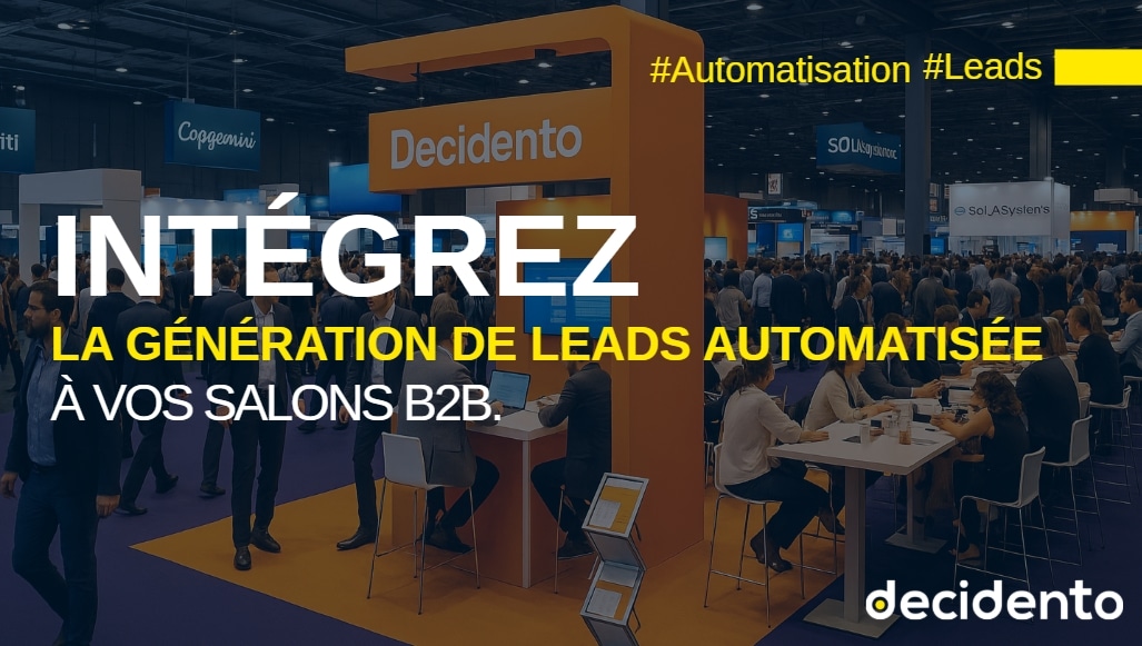 Stand Decidento pour génération de leads automatisée.