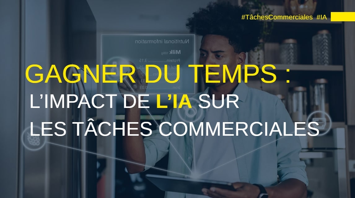 Impact de l’IA sur les tâches commerciales.