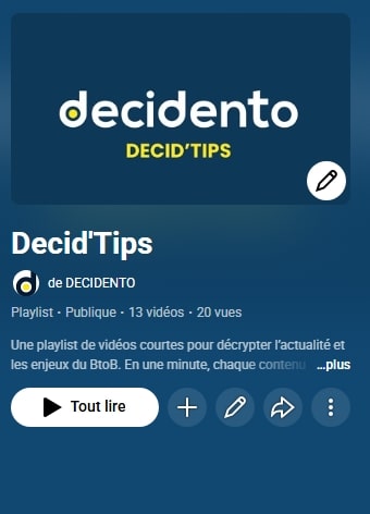 capture d’écran 23 1 2026 10413 www.youtube.com Playlist Decid'Tips de DECIDENTO sur BtoB.