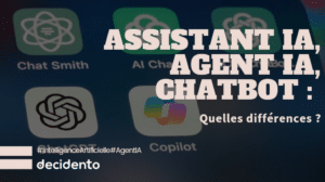 Différences entre assistant IA, agent IA, chatbot.